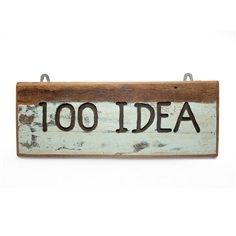 ป้ายไม้ติดผนัง เขียนคำว่า 100 IDEA (ร้อยไอเดีย)  